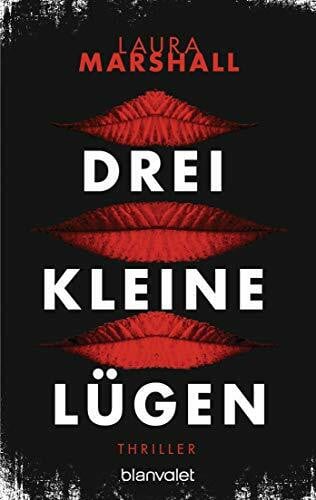 Flegler, Leena Drei kleine Lügen: Thriller