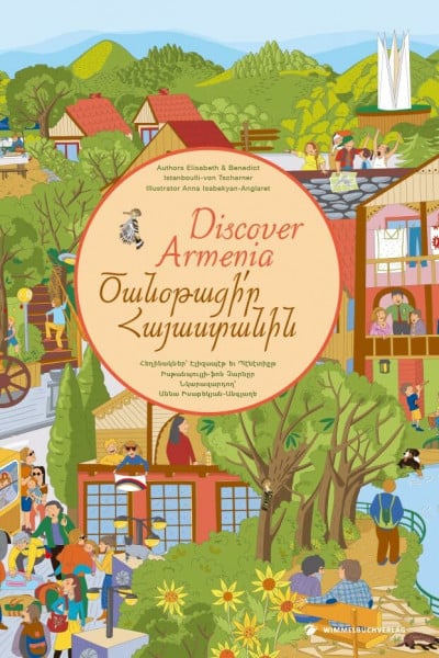 Isabekyan-Anglaret, Anna Armenien Wimmelbuch: Sprachen Engisch und Armenisch