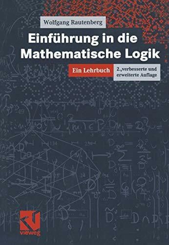 Rautenberg, Wolfgang Einführung in die Mathematische Logik: Ein Lehrbuch