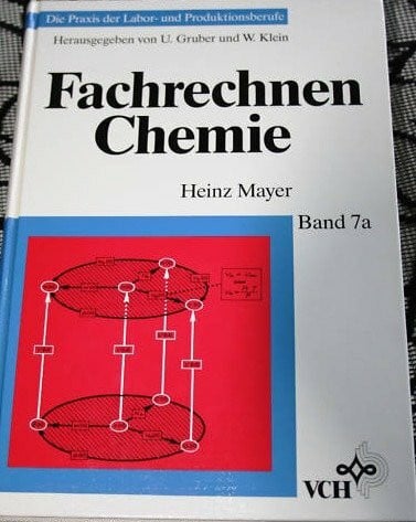 Mayer, Heinz Fachrechnen Chemie (Die Praxis der Labor- und Produktionsberufe)