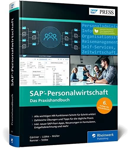 Stöbe, Thomas SAP-Personalwirtschaft: Ihr Alltagshelfer für SAP ERP HCM. So meistern Sie alle HR-Aufgaben – Ausgabe 2022 (SAP PRESS)