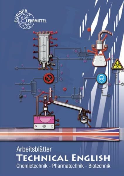 Eisenhardt, Klaus Arbeitsblätter Technical English: Chemietechnik, Pharmatechnik, Biotechnik