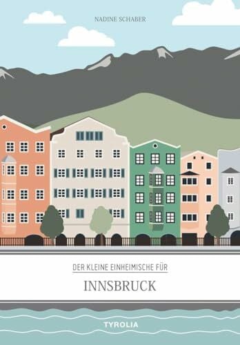 Schaber, Nadine Der kleine Einheimische für Innsbruck