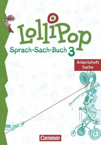 Pollert, Dr. Manfred LolliPop Sprach-Sach-Buch - Ausgabe A und B: Lollipop, Sprach-Sach-Buch, neue Rechtschreibung, 3. Schuljahr