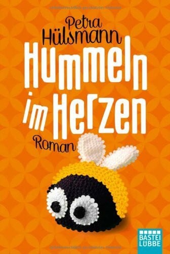 Hülsmann, Petra Hummeln im Herzen: Roman