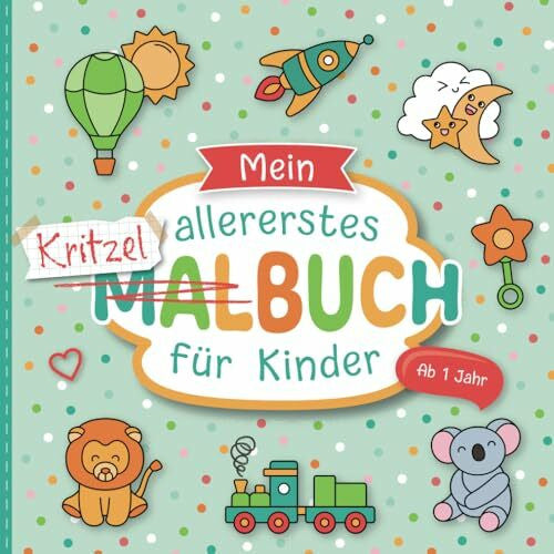 Raßtal, Bernd Kritzelbuch ab 1 Jahr: Liebevoll gestaltetes Malbuch für Kleinkinder ab 1 Jahr | Erstes Ausmalbuch mit großen Motiven zum Ausmalen | Förderung der Kreativität und Motorik