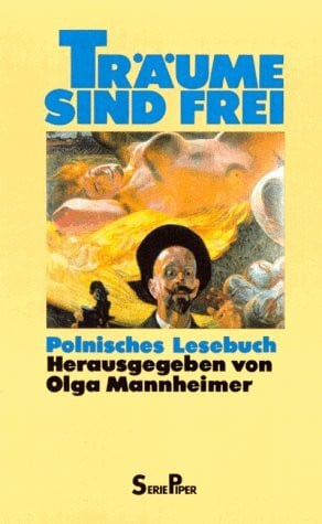 Mannheimer, Olga Träume sind frei: Polnisches Lesebuch (Piper Taschenbuch)