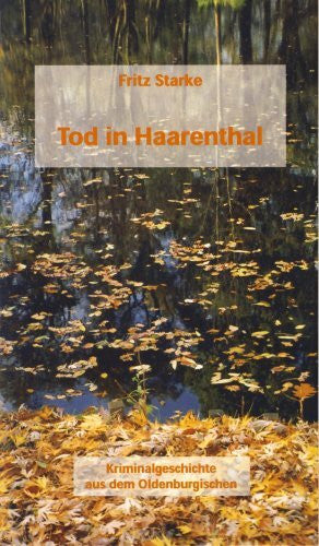 Fritz Starke Tod in Haarental