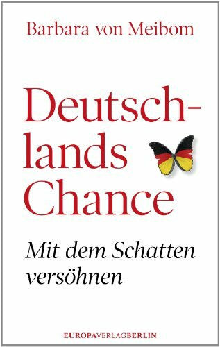 Meibom, Barbara von Deutschlands Chance: Mit dem Schatten versöhnen