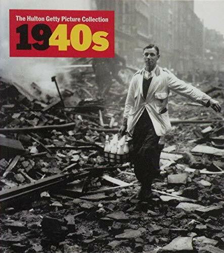 Hulton Getty Picture Collection Decades: 1940: Decades of the 20th Century (Decades of the 20th Century Series)