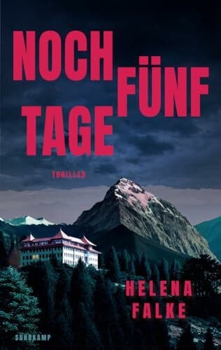 Wörtche, Thomas Noch fünf Tage: Thriller | Eine Frau sucht ihren Mörder