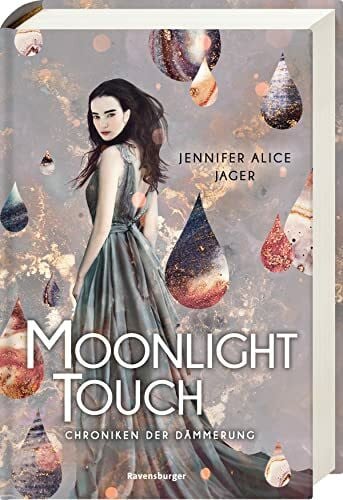 Jager, Jennifer Alice Chroniken der Dämmerung, Band 1: Moonlight Touch (Chroniken der Dämmerung, 1)
