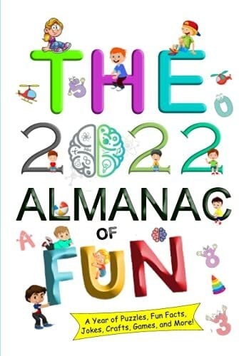 RB, MC The 2022 Almanac of Fun: A Year of Puzzles, Fun Facts, Jokes, Crafts, Games, and More! (Highlights Almanac of Fun)