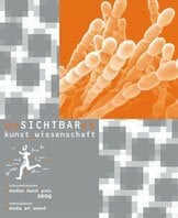 Weibel, Peter UnSICHTBARes: Algorithmen als Schnittstelle zwischen Kunst und Wissenschaft