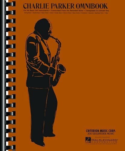 Parker, Charlie Charlie Parker Omnibook: For All Bass Clef Instruments . Transcribed from His Recorded Solos . Transposed to Concert Key