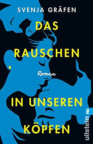 Gräfen, Svenja Das Rauschen in unseren Köpfen: Roman