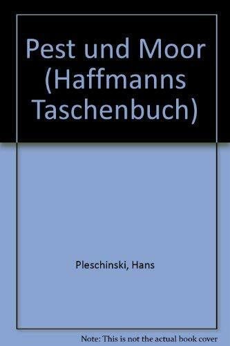 Pleschinski, Hans Pest und Moor. Ein Nachtlicht