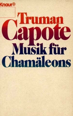 Capote, Truman Musik für Chamäleons (Knaur Taschenbücher. Romane, Erzählungen)