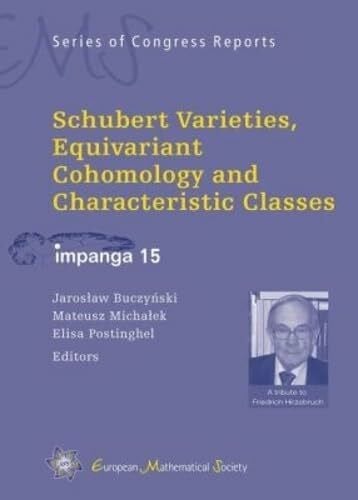 Postinghel, Elisa Schubert Varieties, Equivariant Cohomology and Characteristic Classes: Impanga 15 (EMS Series of Congress Reports, Band 13)