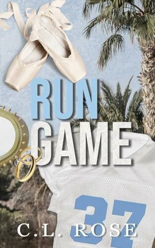 Rose, C.L. Run Game (Boston Blizzard Series, Band 2)