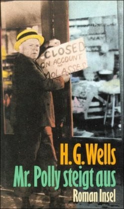Wells, Herbert George Mr. Polly steigt aus: Roman