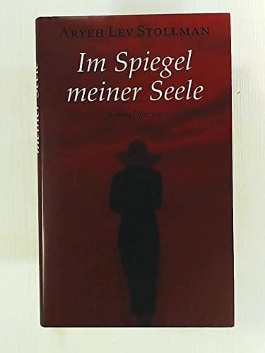 Stollmann, Aryeh L Im Spiegel meiner Seele