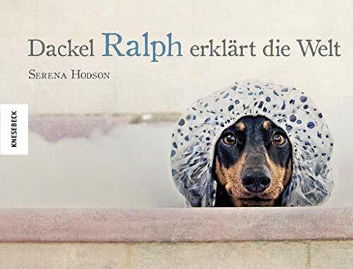 Hodson, Serena Dackel Ralph erklärt die Welt