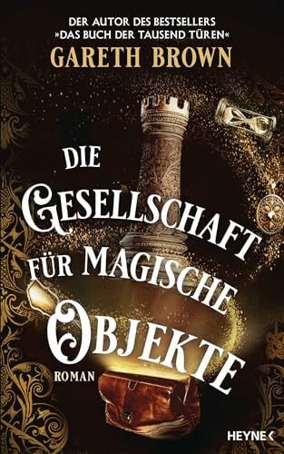 Lungstrass-Kapfer, Charlotte Die Gesellschaft für magische Objekte: Roman