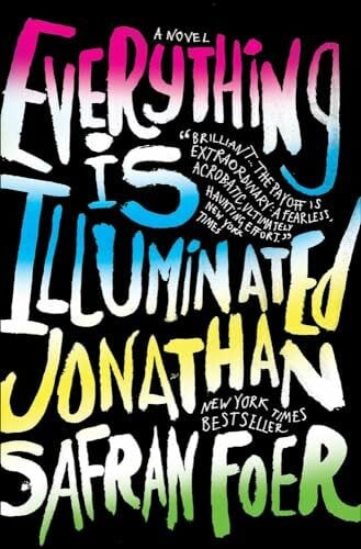 Foer, Jonathan Safran Everything Is Illuminated
