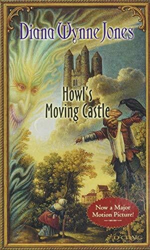 Jones, Diana Wynne Howl's Moving Castle: ALA Notable Childrens Book, Boston Globe; Horn Book Award Honor Book, Horn Book Fanfare, ALA Best Fiction for Young Adults, Book ... Books for Young Adults (World of Howl, 1)