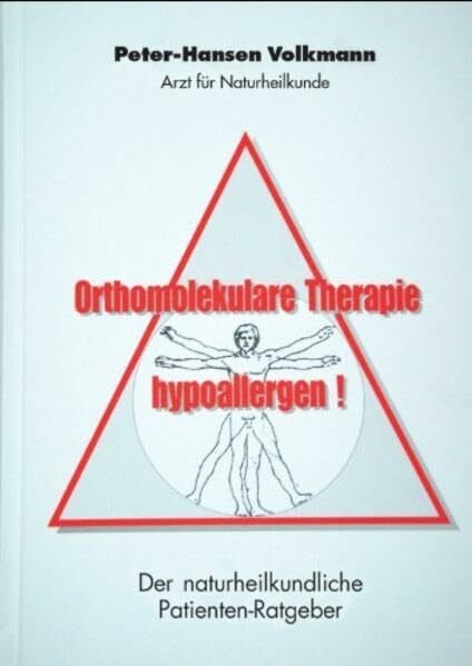 Peter-Hansen Volkmann Orthomolekulare Therapie hypoallergen! Der naturheilkundliche Patientenratgeber