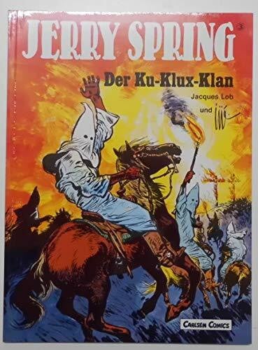 Lob Der Ku-Klux-Klan (Jerry Spring)
