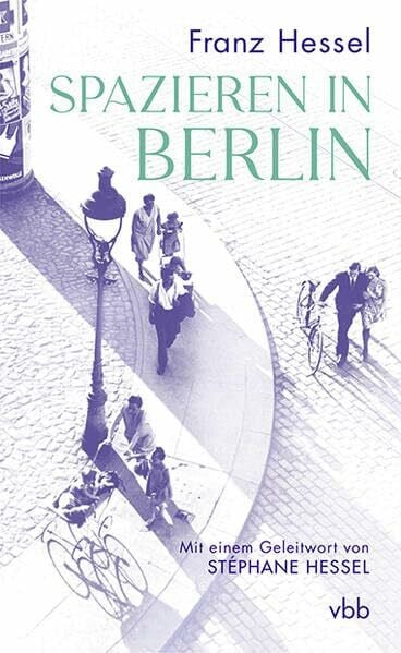 Hessel, Franz Spazieren in Berlin