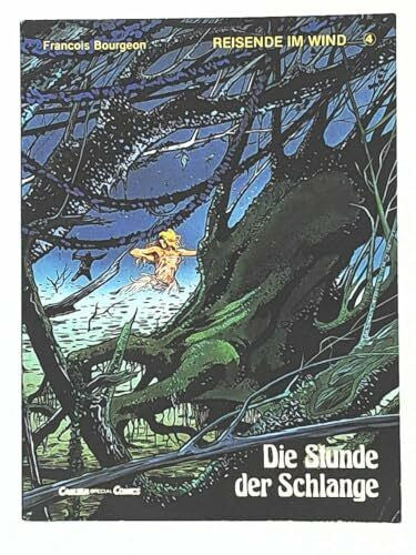 Reisende im Wind Nr. 04 Die Stunde der Schlange Reisende im Wind IV. Die Stunde der Schlange