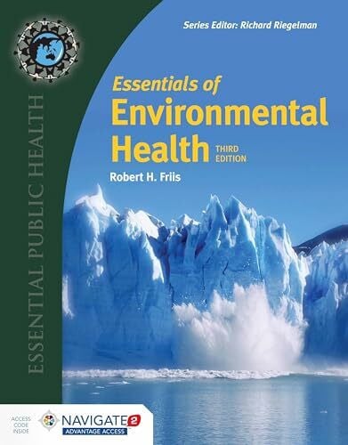 Friis, Robert H. Essentials of Environmental Health: . (Essential Public Health)