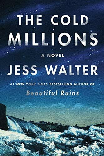 Walter, Jess The Cold Millions: A Novel