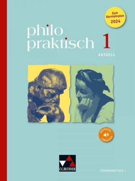 Peters, Jörg philopraktisch aktuell 1: für die Jahrgangsstufen 5/6 (philopraktisch - aktuell: Unterrichtswerk für Praktische Philosophie in der Sekundarstufe I)