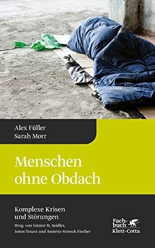 Butterwegge, Christoph Menschen ohne Obdach (Komplexe Krisen und Störungen, Bd. 5): Reihe: Komplexe Krisen und Störungen