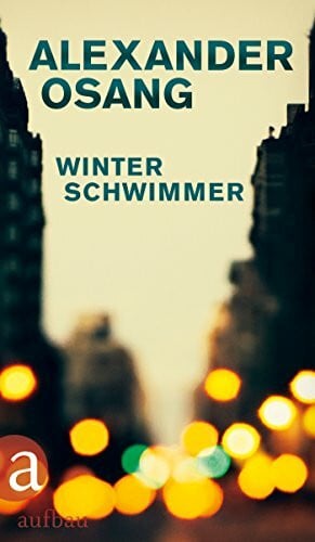 Osang, Alexander Winterschwimmer: Weihnachtsgeschichten