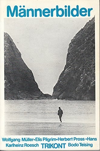 Müller Wolfgang Volker Elis Pilgrim und Herbert. Pross Männerbilder. Geschichten und Protokolle von Männern
