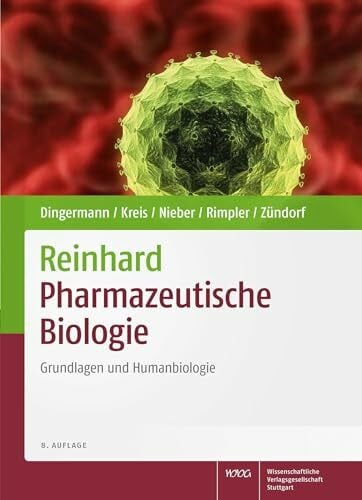 Theodor Dingermann Reinhard Pharmazeutische Biologie: Grundlagen und Humanbiologie