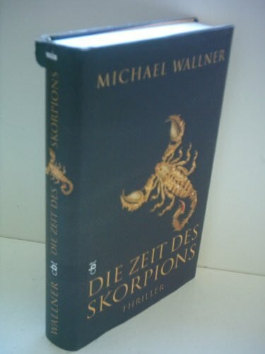 Michael Wallner Die Zeit des Skorpions