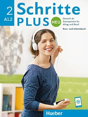 Pude, Angela Schritte plus Neu 2: Deutsch als Zweitsprache für Alltag und Beruf / Kursbuch + Arbeitsbuch + Audio-CD zum Arbeitsbuch
