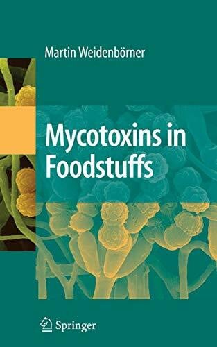 Weidenbörner, Martin Mycotoxins in Foodstuffs