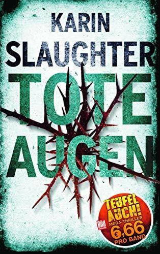 Slaughter, Karin Tote Augen (BILD am Sonntag Thriller 2019)