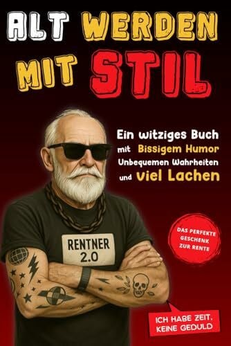 Marenn, Elis Alt werden mit Stil: Ein witziges Buch mit Bissigem Humor, unbequemen Wahrheiten und viel Lachen