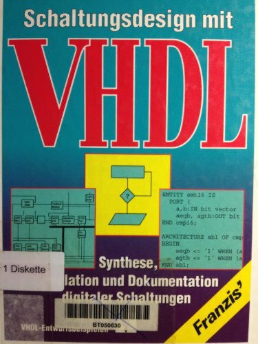 Wunder, Bernhard Schaltungsdesign mit VHDL: Synthese, Simulation und Dokumentation digitaler Schaltungen