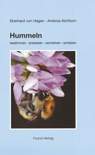 Aichhorn, Ambros Hummeln: bestimmen, ansiedeln, vermehren, schützen