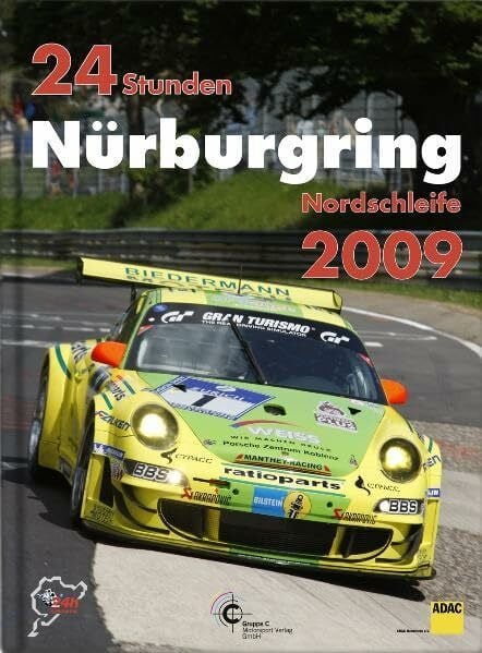 Tim Upietz 24 Stunden Nürburgring Nordschleife 2009 (24h Rennen Nürburgring. Offizielles Jahrbuch zum 24 Stunden Rennen auf dem Nürburgring)
