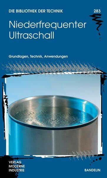 Roland Radandt Niederfrequenter Ultraschall: Grundlagen, Technik, Anwendungen (Die Bibliothek der Technik (BT))